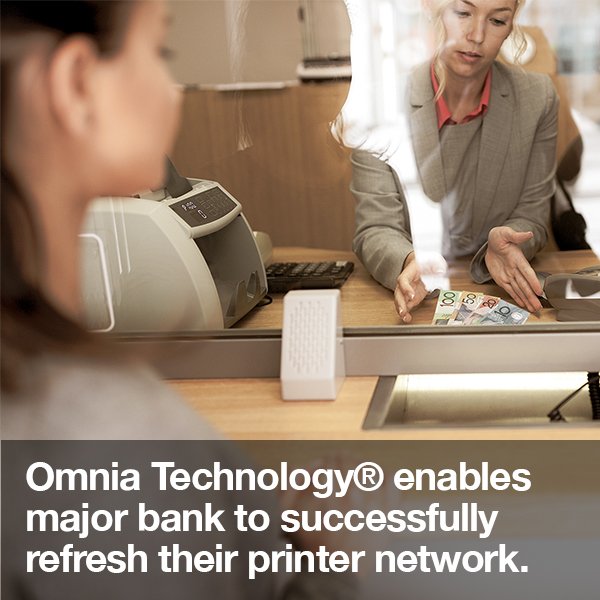 Omnia Technology® enables major bank to successfully refresh their printer network